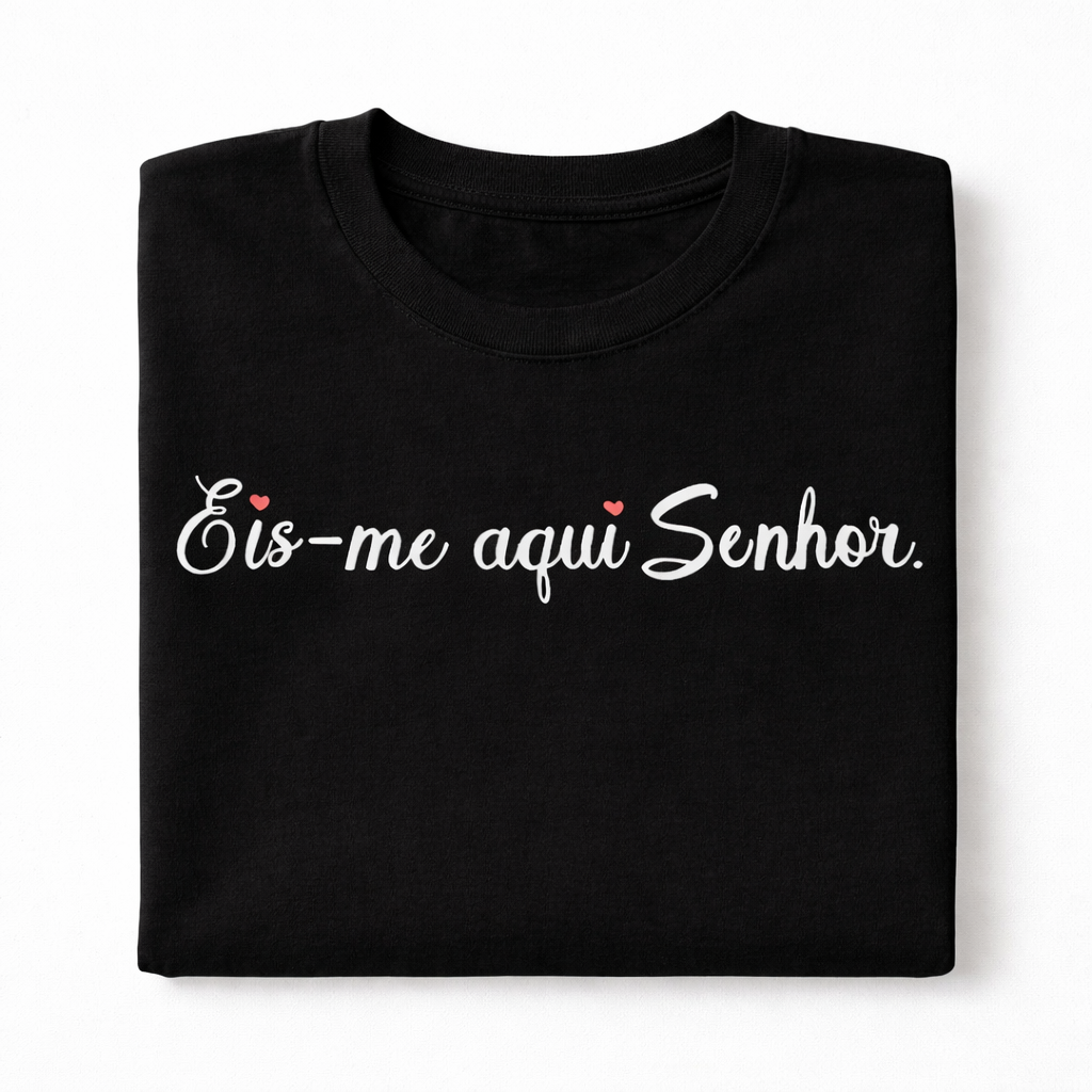 Eis-me aqui senhor